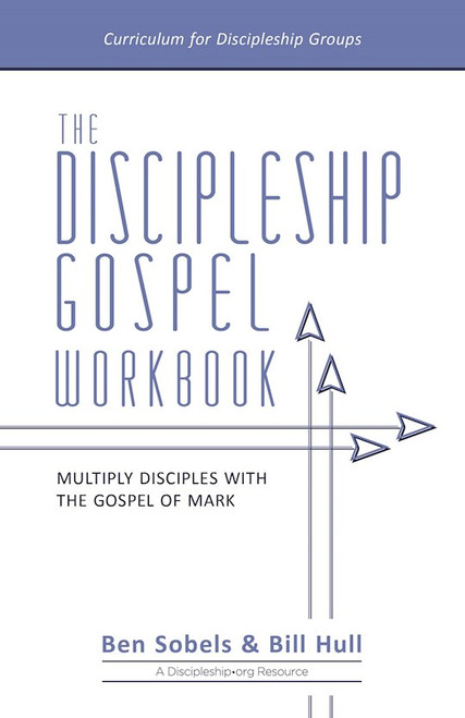 THE DISCIPLESHIP GOSPEL WORKBOOK by Hull Bill