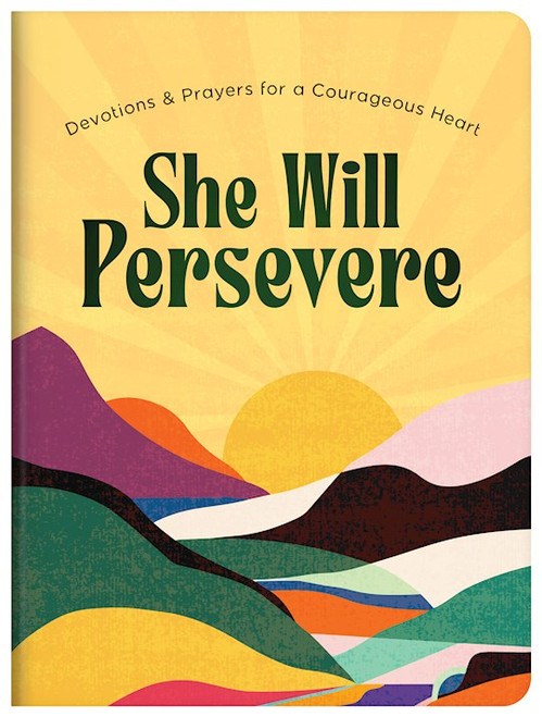 She Will Persevere by Barbour Staff