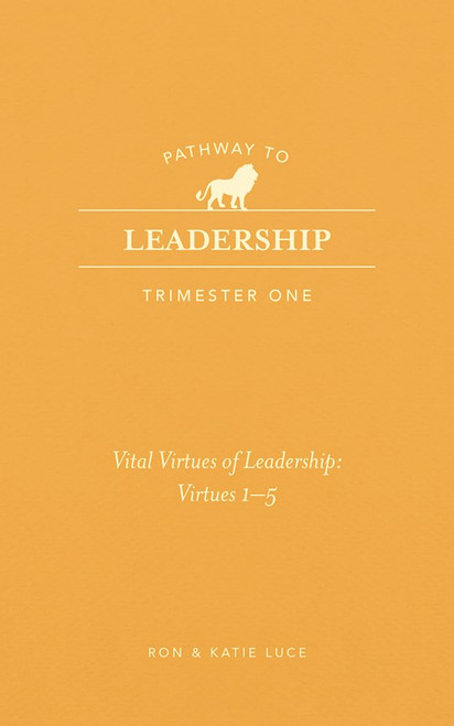Pathway to Leadership (Trimester One) by Luce Ron