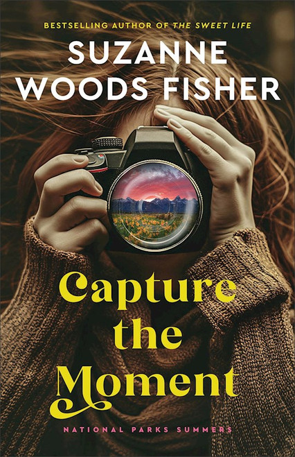 Capture The Moment (National Parks Summers #1) by Fisher Suzanne Woo