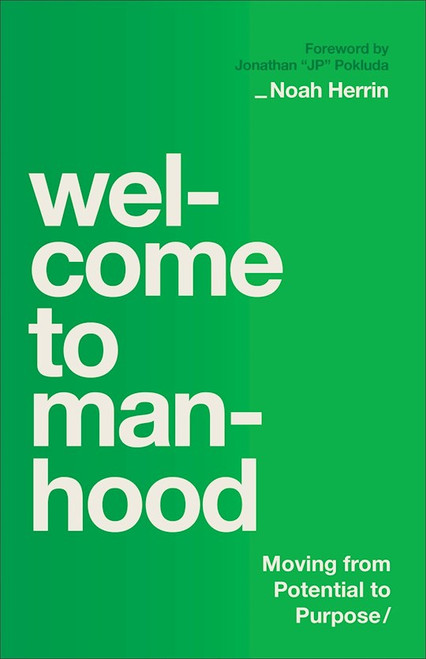 Welcome To Manhood by Herrin Noah