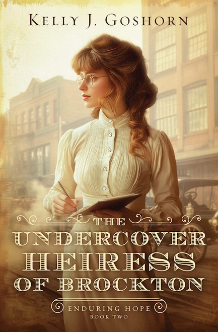 The Undercover Heiress Of Brockton (Enduring Hope) by Goshorn Kelly J