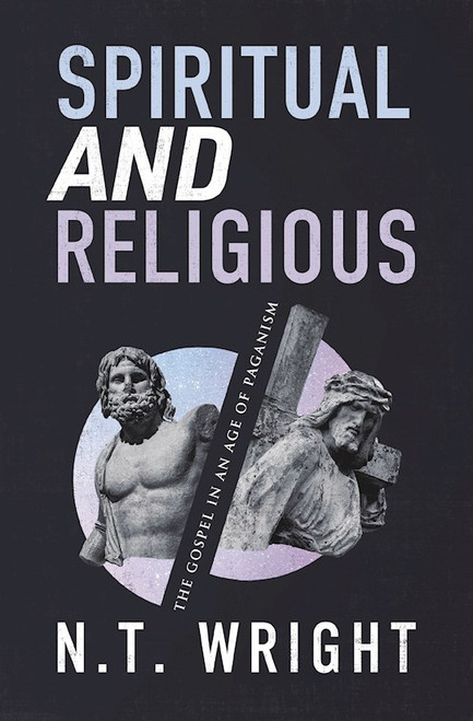 Spiritual And Religious by Wright N T