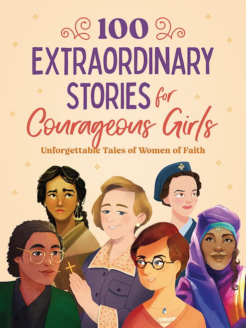 100 Extraordinary Stories For Courageous Girls (Courageous Girls) by Fischer Jean