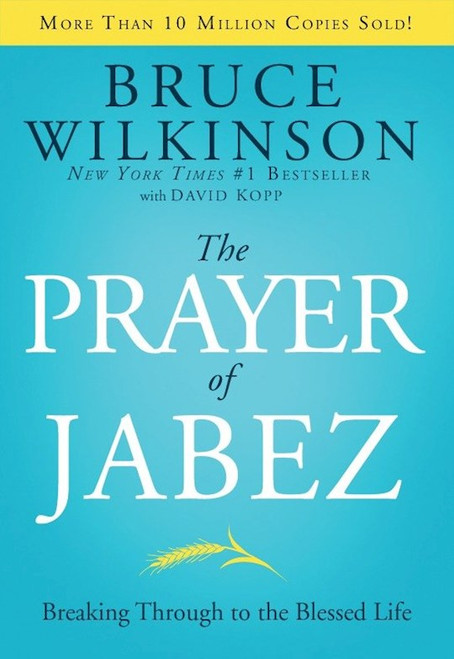 The Prayer Of Jabez by Wilkinson Bruce
