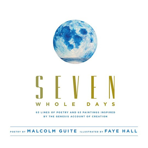 Seven Whole Days by Guite Ayodeji Malc
