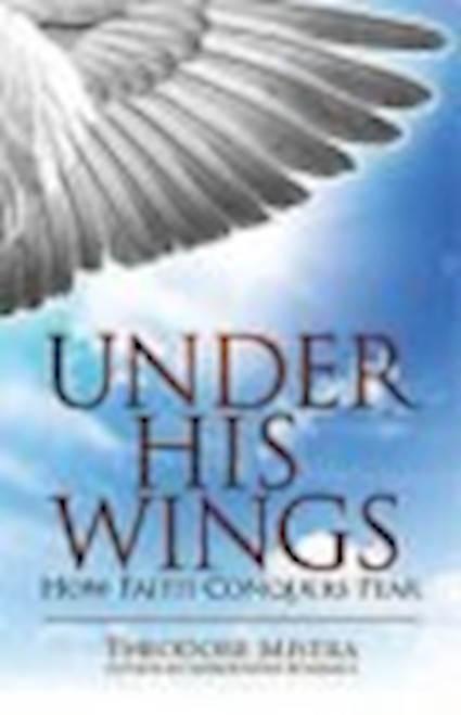 Under His Wings by Mistra Theodore