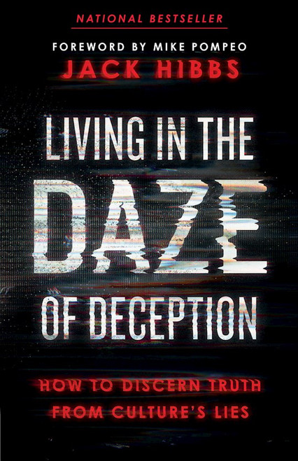 Living In The Daze Of Deception by Hibbs Jack