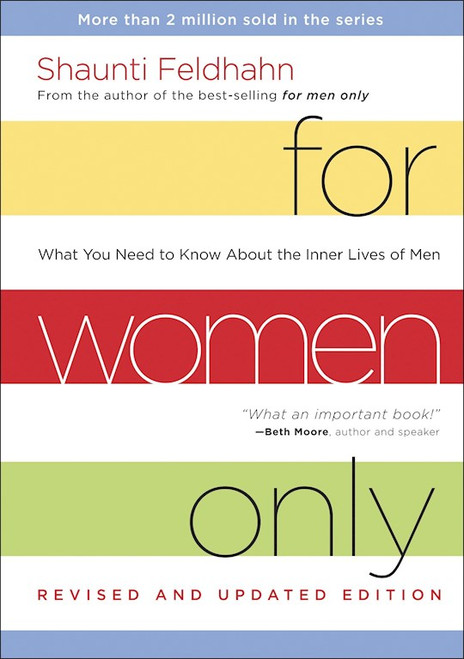 For Women Only (Revised & Updated Edition) by Feldhahn Shaunti
