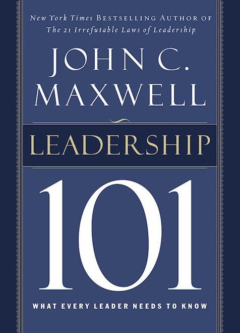 Leadership 101 by Maxwell John C