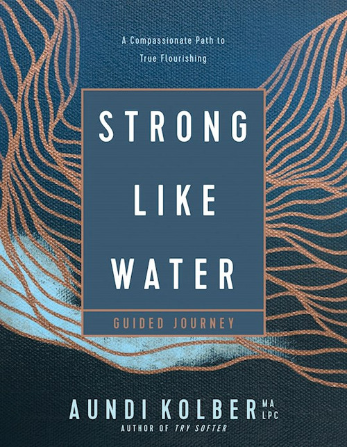 Strong Like Water Guided Journey by Kolber Aundi