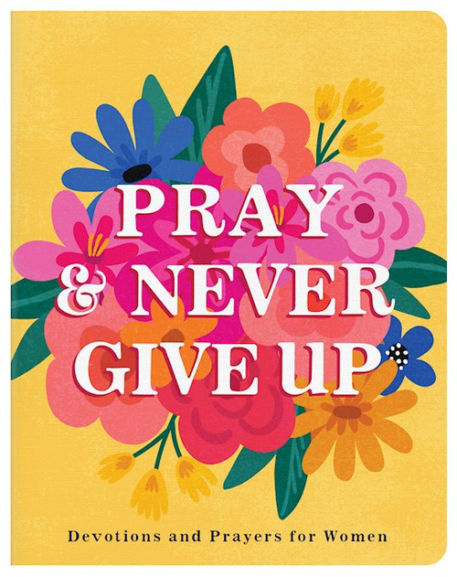 Pray And Never Give Up by Scott Carey