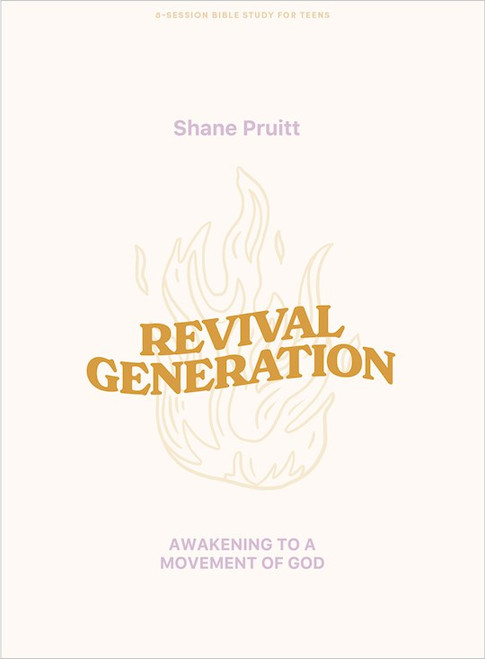 Revival Generation Teen Bible Study Book by Pruitt Shane