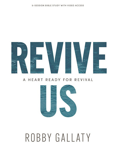 Revive Us Bible Study Book With Video Access by Gallaty Robby