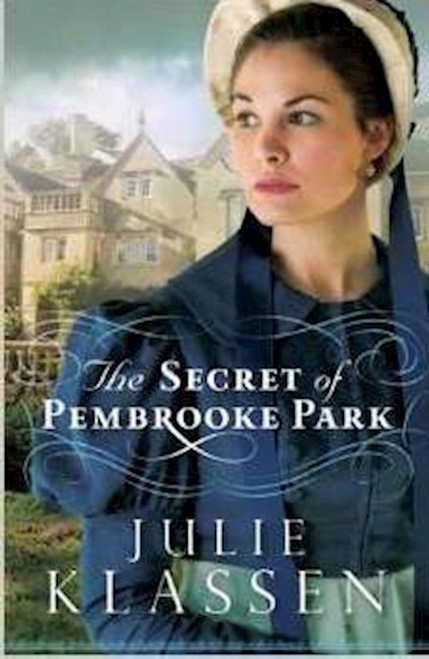 Secret Of Pembrooke Park by Klassen Julie