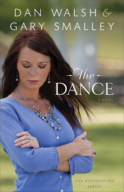 The Dance (Restoration Series #1) by Walsh/Smalley