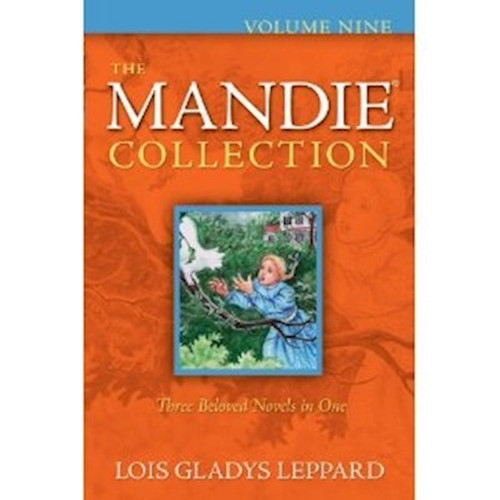 The Mandie Collection Volume 9 (3 In 1) by Leppard Lois