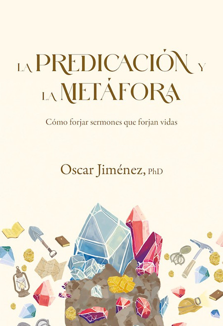 La Predicacion y la Metafora (Preaching And Metaphor) by JimTnez Oscar