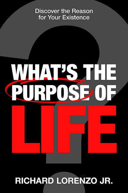 What Is The Purpose Of Life? by Lorenzo Richard