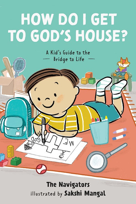 How Do I Get to God's House? by The Navigators