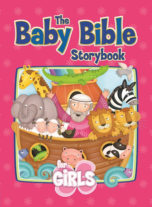 Baby Bible Storybook For Girls (New) by Currie Robin