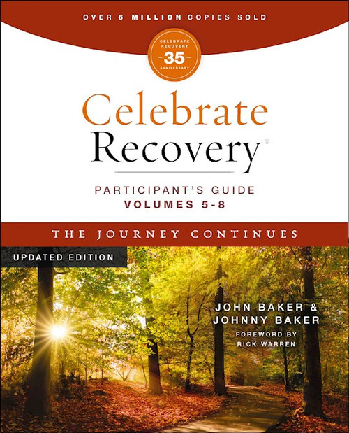 Celebrate Recovery Volumes 5-8 Participant's Guide Updated Edition (35th Anniversary Edition) by Baker John