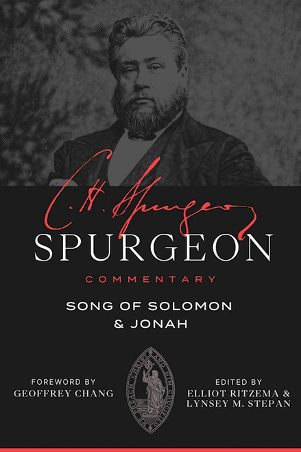 Spurgeon Commentary: Song of Solomon and Jonah by Spurgeon Charles H
