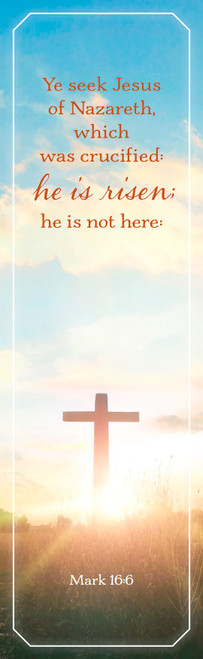 Bookmark-Easter: Ye Seek Jesus Of Nazareth...He Is Risen (Pack Of 25) by Broadman & Holman