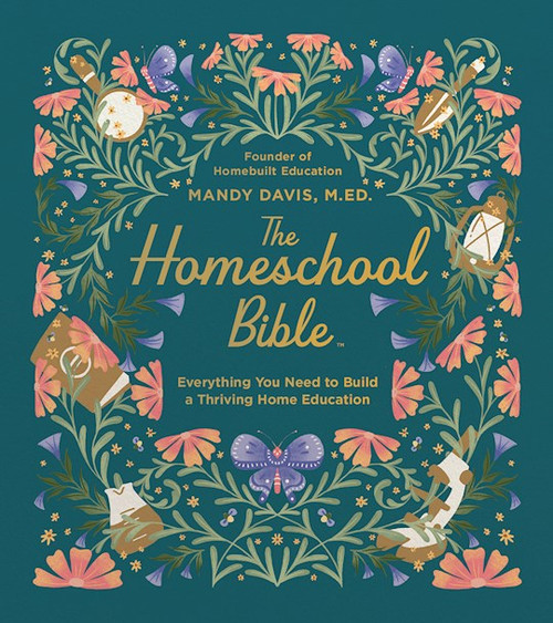 The Homeschool Bible by Davis Mandy