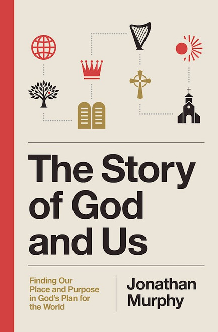 The Story Of God And Us by Nelson Bibles