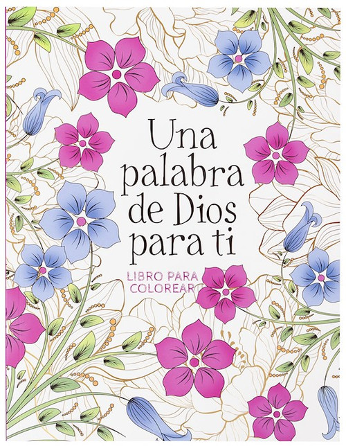 Una Palabra De Dios Para Ti Libro Para Colorear (God's Word For You Coloring Book) by Broadstreet Publis