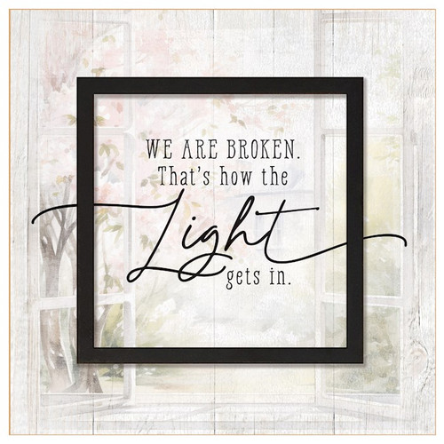 Plaque-Layered Grace-We Are Broken That's How Light Gets In (6 x 6) by Dexsa