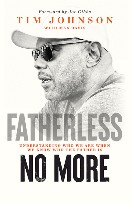 Fatherless No More by Johnson Tim