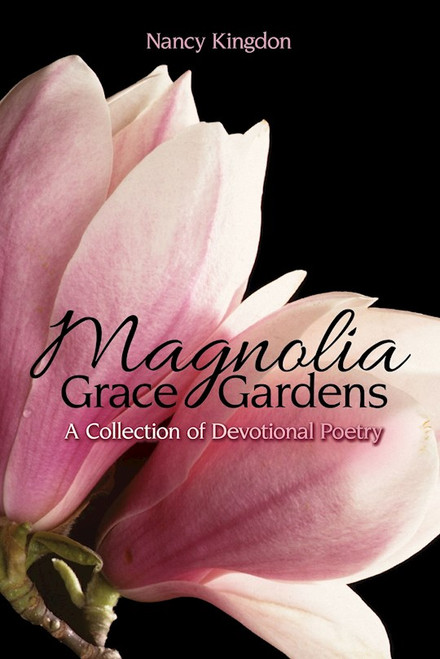 Magnolia Grace Gardens by Kingdon Nancy