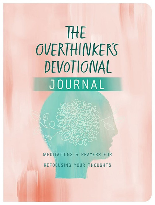 The Overthinker's Devotional Journal by Simmons JoAnne