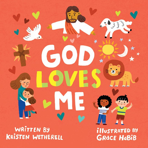 God Loves Me (For The Bible Tells Me So) by Wetherell Kristen