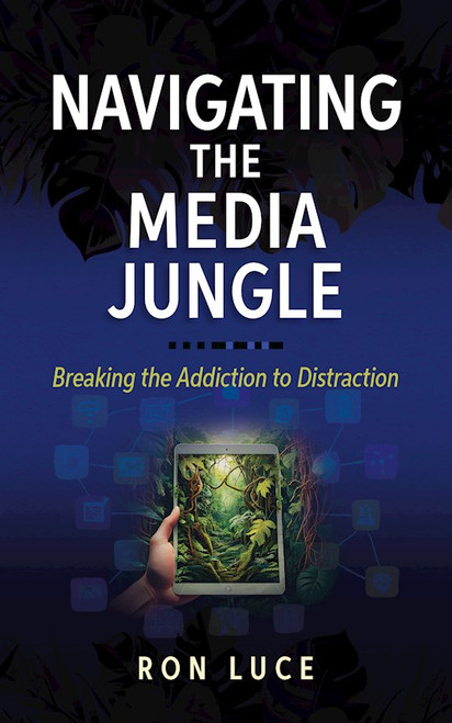 Navigating The Media Jungle by Luce Ron