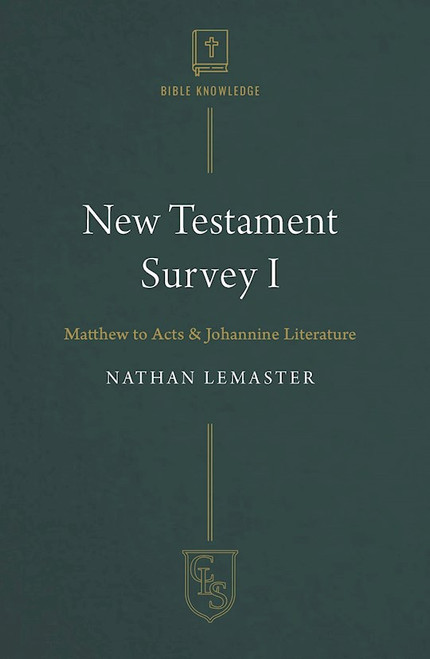 New Testament Survey I by Lemaster Nathan
