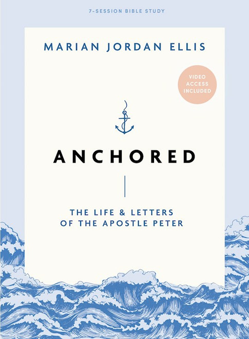 Anchored Bible Study Book With Video Access by Ellis Marian Jorda