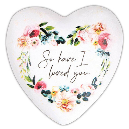 Handheld Heart-So Have I Loved You (John 15:19) by Heartfelt