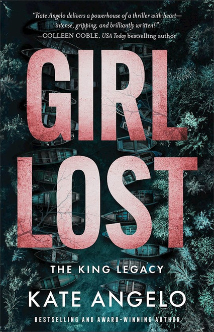 Girl Lost (The King Legacy #1) by Angelo Kate