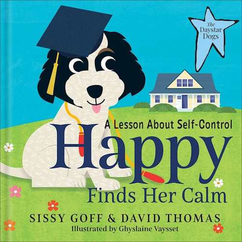 Happy Finds Her Calm (The Daystar Dogs) by Goff Sissy