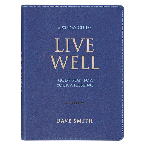 Live Well by Smith Dave