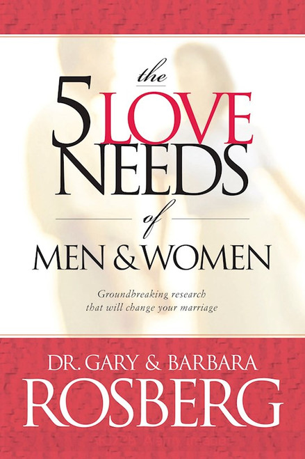 5 Love Needs Of Men & Women by Rosberg Gary
