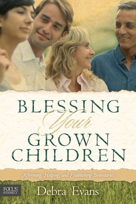 Blessing Your Grown Children by Evans Debra
