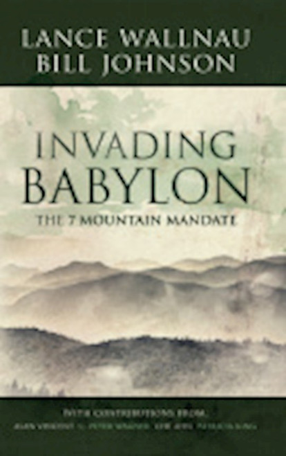 Invading Babylon by Wallnau Lance