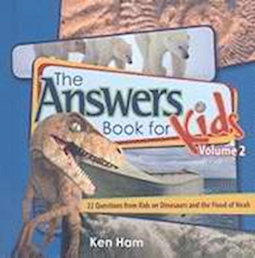 The Answers Book For Kids V2 by Ham Ken