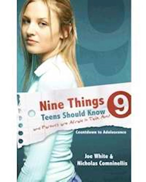 Nine Things Teens Should Know by White/Comninellis
