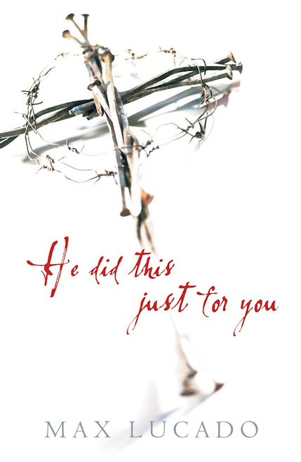 Tract-He Did This Just For You (NIV) (Pack Of 25) by Lucado Max