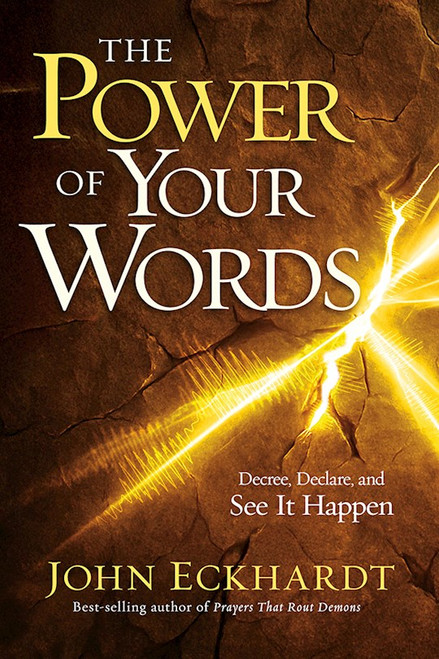 The Power Of Your Words by Eckhardt John